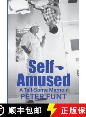 【3-4周达】Self-Amused: A Tell-Some Memoir [9780578916620]