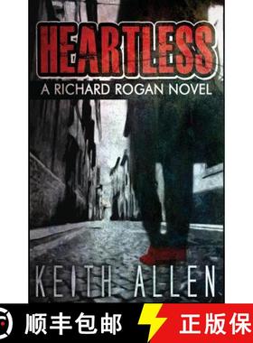 预订 Heartless: A Richard Rogan Novel [9780615848006]
