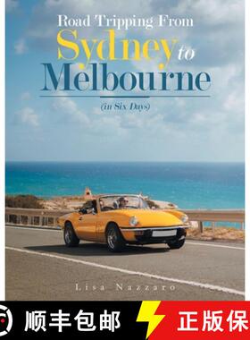 【3-4周达】Road Tripping from Sydney to Melbourne: (In Six Days) [9781489730237]