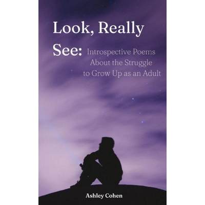 【4周达】Look, Really See: Introspective Poems About the Struggle to Grow Up as an Adult [9789357440783]