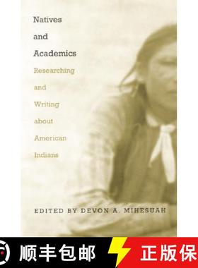 【3-4周达】Natives and Academics: Researching and Writing about American Indians [9780803282438]