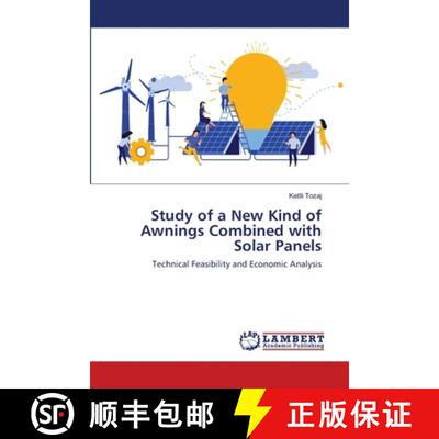 预订 Study of a New Kind of Awnings Combined with Solar Panels [9786138235354]