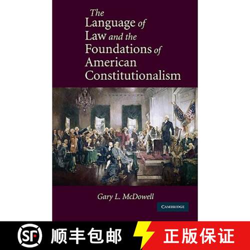 【3-4周达】CBG The Language of Law and the Foundations of American Constitutionalism [9780521140911]