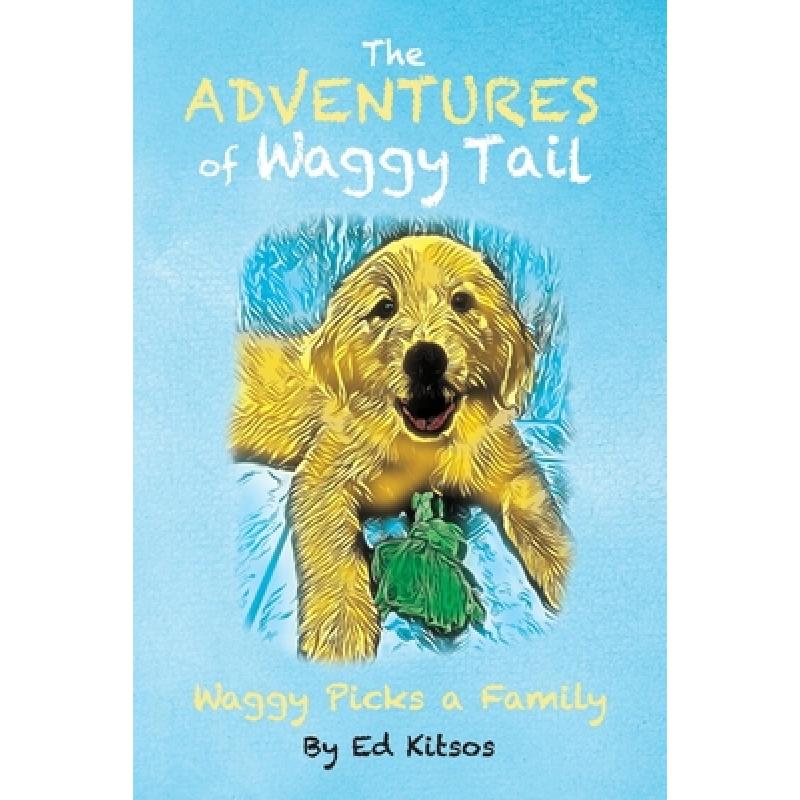 预订 the adventures of waggy tail waggy[9781098331948]