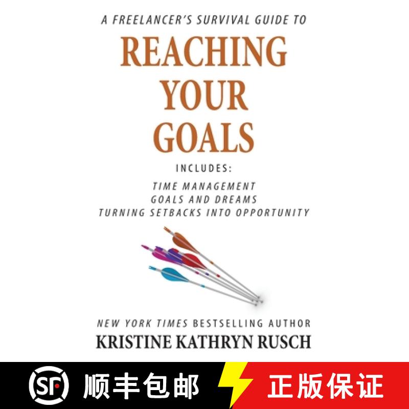 预订 A Freelancer's Survival Guide to Reaching Your Goals [9781561467037]