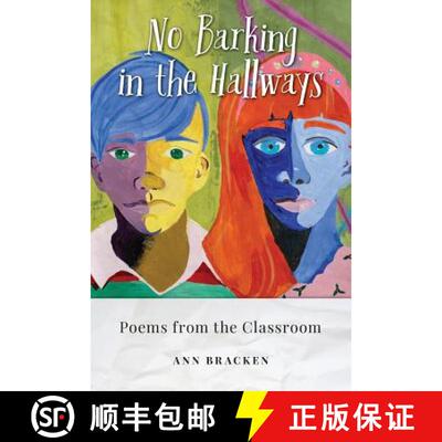 【3-4周达】NO BARKING IN THE HALLWAYS: Poems from the Classroom [9780998147703]