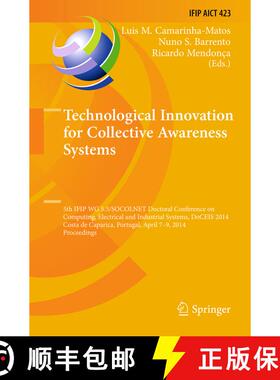 【3-4周达】Technological Innovation for Collective Awareness Systems: 5th IFIP WG 5.5/SOCOLNET Doctor... [9783662525647]