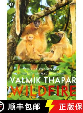 预订 Wild Fire: The Splendours of India's Animal Kingdom [9789383064687]