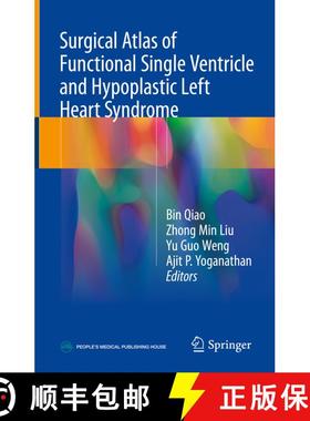 【3-4周达】Surgical Atlas of Functional Single Ventricle and Hypoplastic Left Heart Syndrome [9789811084348]