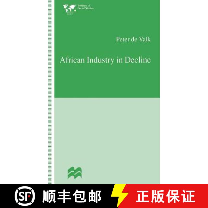 【3-4周达】African Industry in Decline : The Case of Textiles in Tanzania in the 1980s [9780333654453]