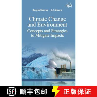 【3-4周达】Climate Change and Environment: Concepts and Strategies To Mitigate Impacts: Concepts and ... [9789385516375]
