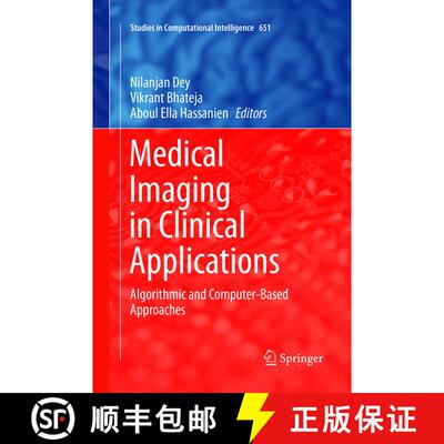 【3-4周达】Medical Imaging in Clinical Applications : Algorithmic and Computer-Based Approaches (Soft... [9783319816043]