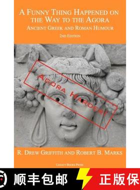 【3-4周达】A Funny Thing Happened on the Way to the Agora: Ancient Greek and Roman Humour - 2nd Editi... [9780978465223]