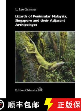 预订 Lizards of Peninsular Malaysia, Singapore and their Adjacent Archipelagos [9783899734843]