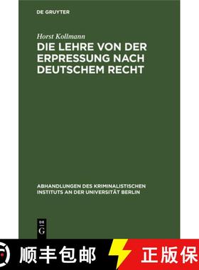 【3-4周达】Die Lehre von der Erpressung nach deutschem Recht [9783111174273]