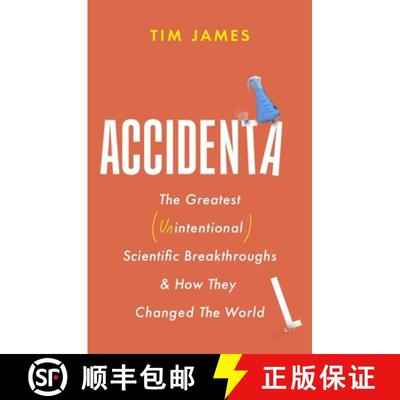 【3-4周达】Accidental : The Greatest (Unintentional) Science Breakthroughs and How They Changed The W... [9781472148421]