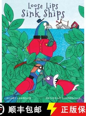 预订 Loose Lips Sink Ships: A Gossiping Pigeon Reveals the King's Secret Treasure to Blackbeard's Pir... [9781739708900]