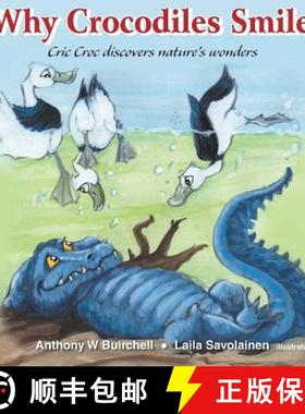 【3-4周达】Why crocodiles smile: Cric Croc discovers nature's wonders [9780995424357]