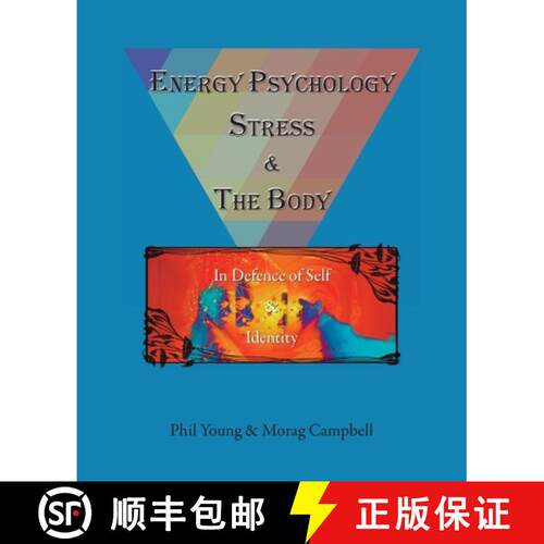 【3-4周达】Energy Psychology, Stress and  the Body: In Defence of Self and Identity [9780993346552]