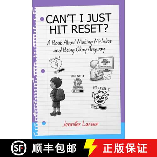 【3-4周达】Can't I Just Hit Reset?  A Book About Making Mistakes and Being Okay Anyway [9781968756970]