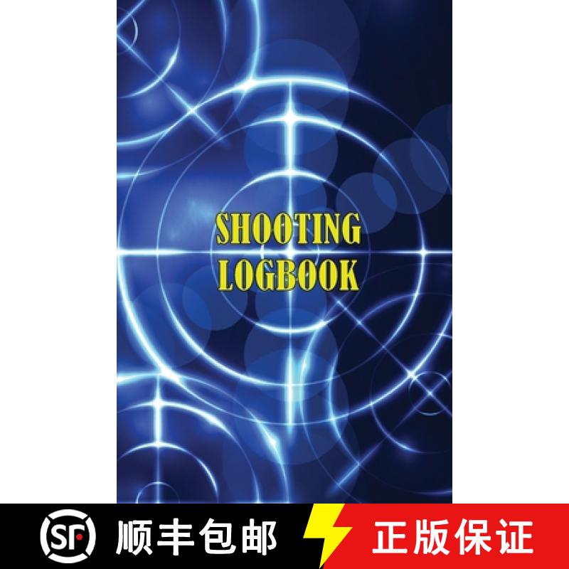 【3-4周达】Shooting Logbook: Keep Record Date, Time, Location, Firearm, Scope Type, Ammunition, Dista... [9781803831800]