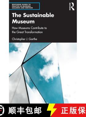 【3-4周达】The Sustainable Museum: How Museums Contribute to the Great Transformation [9781032049267]