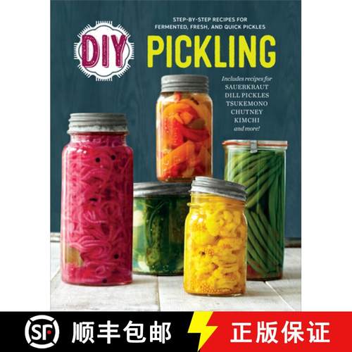 预订 DIY Pickling: Step-By-Step Recipes for Fermented, Fresh, and Quick Pickles [9781623156633]