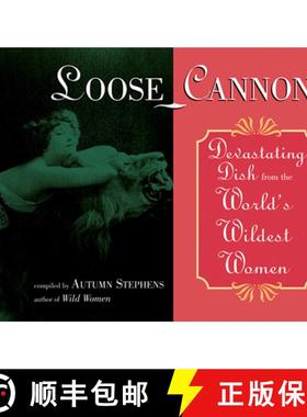 【3-4周达】Loose Cannons : Devastating Dish from the World's Wildest Women [9781573241076]