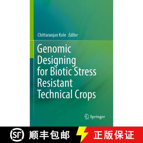 【3-4周达】Genomic Designing for Biotic Stress Resistant Technical Crops [9783031092954]
