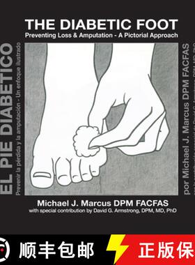 预订 The Diabetic Foot: Preventing Loss and Amputation A Pictorial Approach / El pie diabético: Prev... [9780578842202]