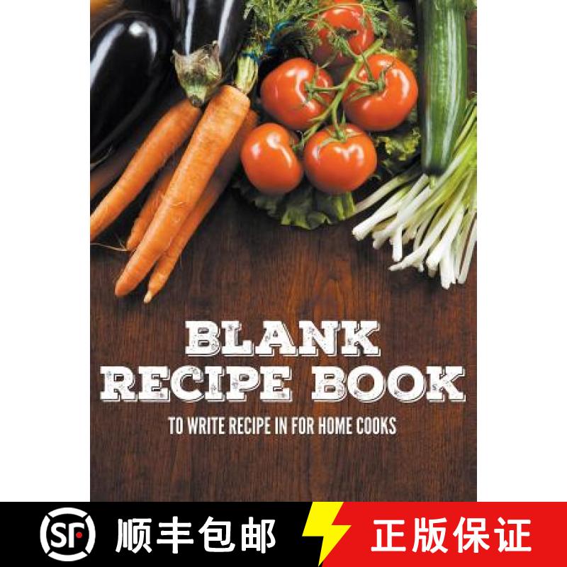 【3-4周达】Blank Recipe Book To Write Recipe In For Home Cooks [9781681272771]