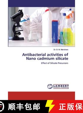 预订 Antibacterial activities of Nano cadmium silicate [9786200305527]