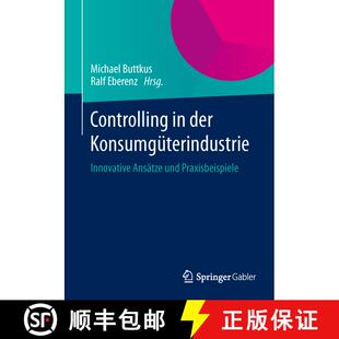 【3-4周达】Controlling in der Konsumgüterindustrie : Innovative Ansätze und Praxisbeispiele [9783658049454]