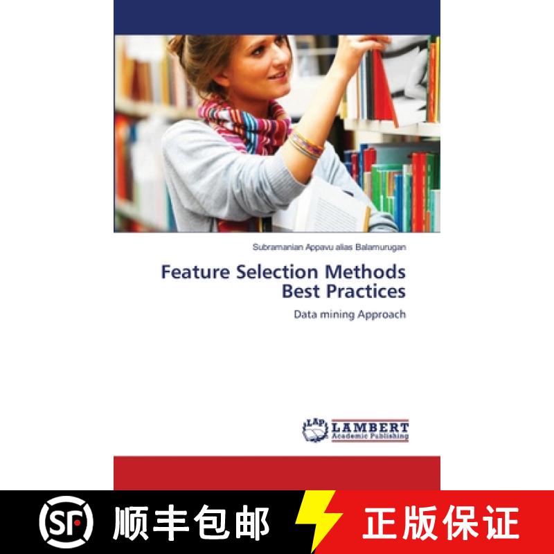 预订 Feature Selection Methods Best Practices [9783659164514]