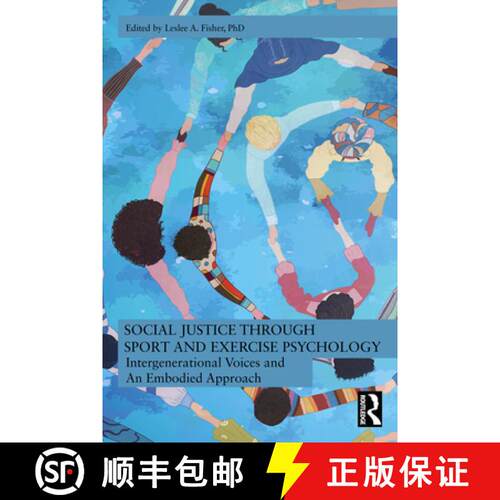 【3-4周达】Social Justice through Sport and Exercise Psychology: Intergenerational Voices and An Embo... [9781032744421]