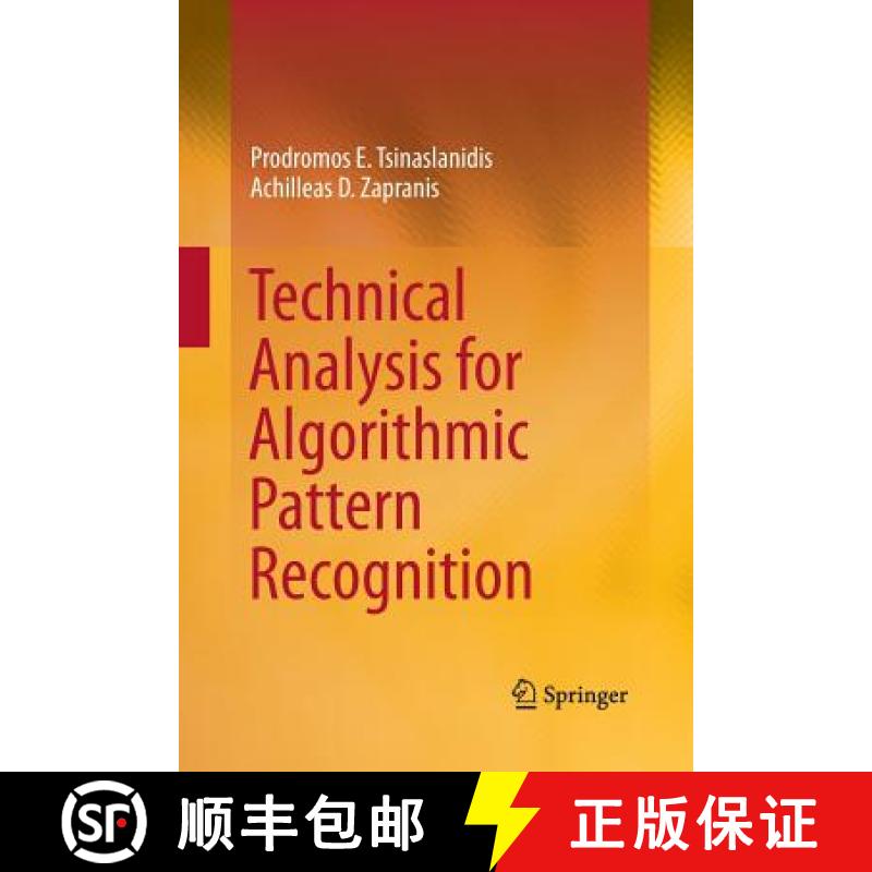 【2-3周达】Technical Analysis for Algorithmic Pattern Recognition [9783319353951]