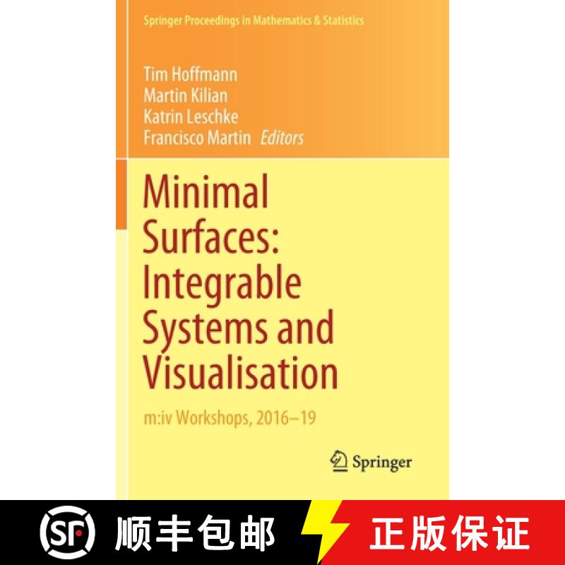 【4周达】Minimal Surfaces: Integrable Systems and Visualisation : m:iv Workshops, 2016-19 [9783030685430]