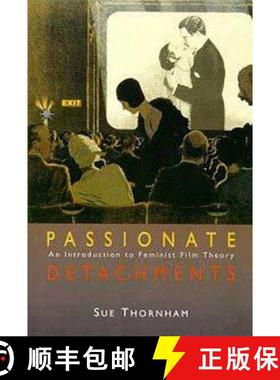 预订 Passionate Detachments: An Introduction to Feminist Film Theory [9780340652251]