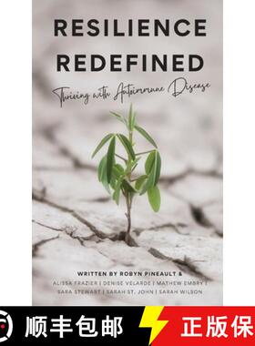 【3-4周达】Resilience Redefined: Thriving With Autoimmune Disease [9780995190337]