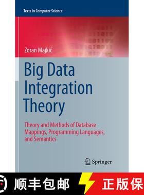 【3-4周达】Big Data Integration Theory : Theory and Methods of Database Mappings, Programming Languag... [9783319355399]