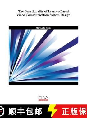 预订 The Functionality of Learner-Based Video Communication System Design [9789994982059]