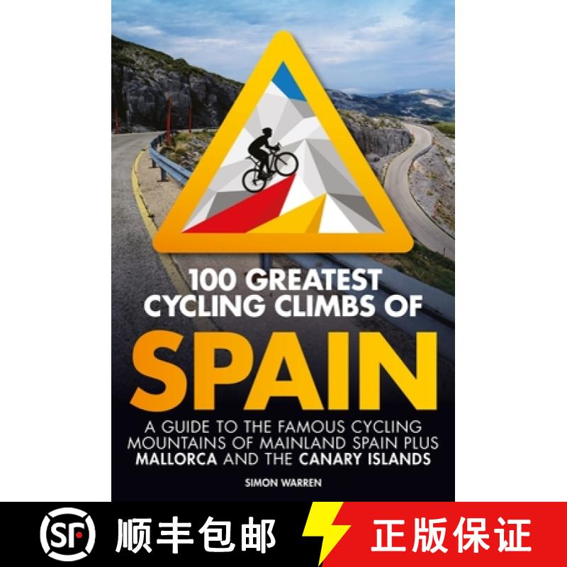 【2-3周达】100 Greatest Cycling Climbs of Spain: A Guide to the Famous Cycling Mountains of Mainland ... [9781839811968]