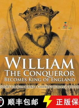 【3-4周达】William The Conqueror Becomes King of England - History for Kids Books | Chidren's Europea... [9798869414885]