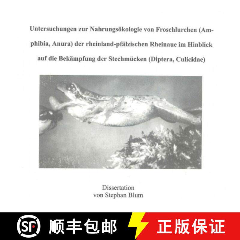 预订 Untersuchungen zur Nahrungsökologie von Froschlurchen (Amphibia, Anura) der Rheinland-Pfälzisc... [9783931921040]