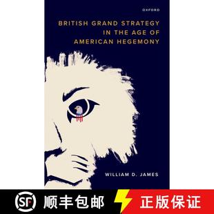 the Strategy Age Hegemony British American 4周达 9780198896609 Grand