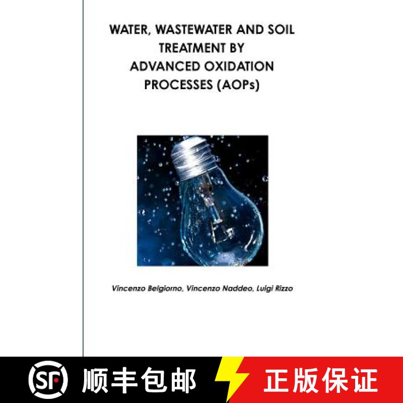 【3-4周达】Water, wastewater and soil treatment by advanced oxidation processes (AOPs) [9781446129678]
