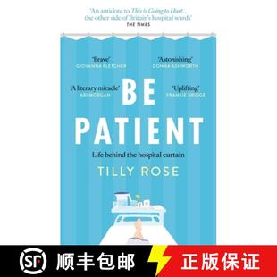 【3-4周达】Be Patient: Life, loss and laughter from behind the hospital curtain [9781780726236]
