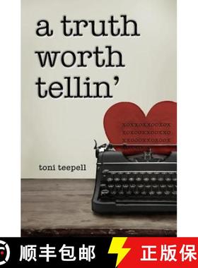 【3-4周达】A Truth Worth Tellin' [9780615308227]