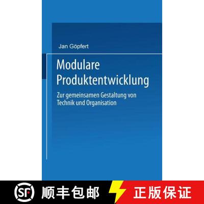 【3-4周达】Modulare Produktentwicklung : Zur gemeinsamen Gestaltung von Technik und Organisation [9783824468270]