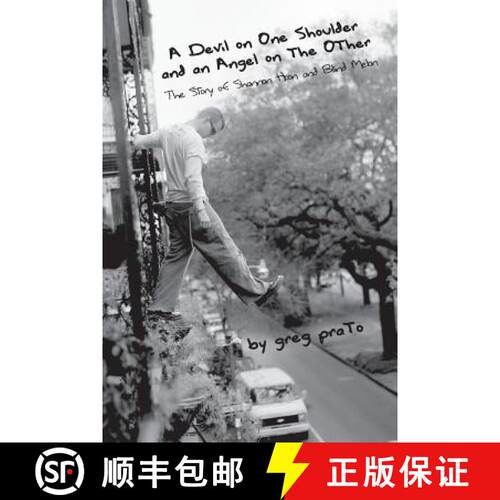 【3-4周达】A Devil on One Shoulder and an Angel on the Other: The Story of Shannon Hoon and [9780615252391]